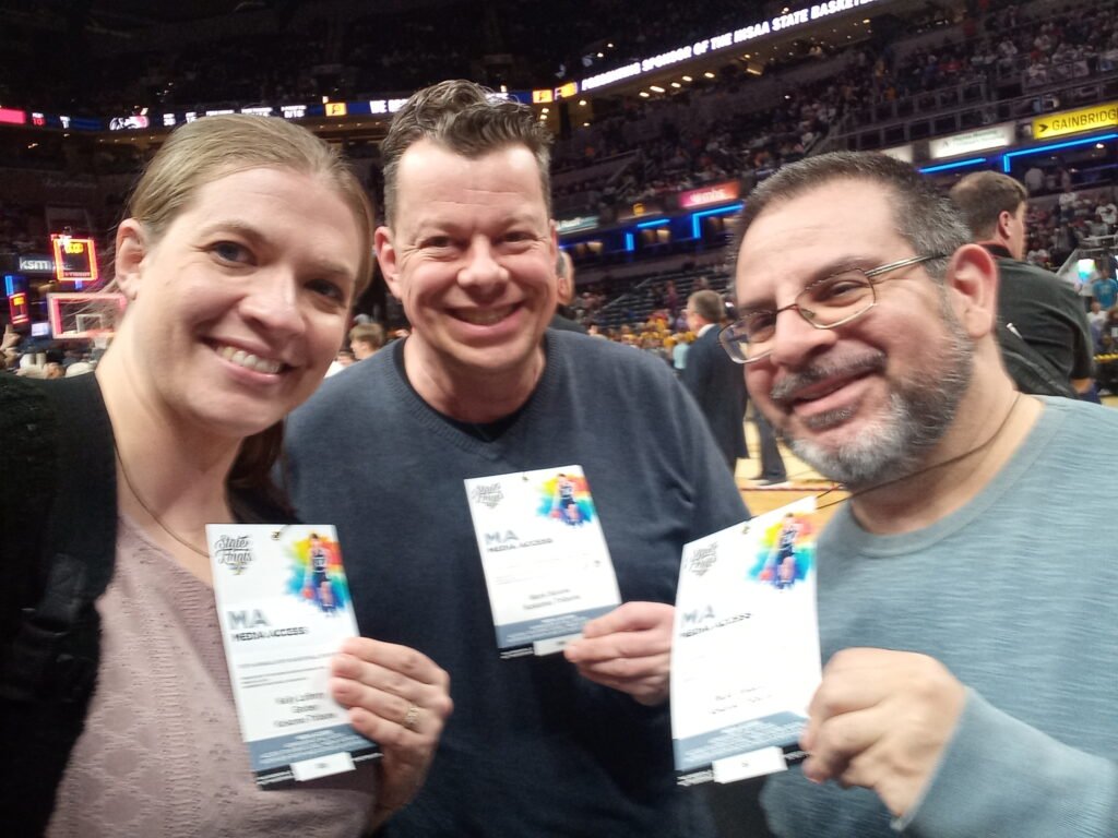 From left, Kelly Laffery Gerber, myself, and Pedro Velazco at the 2023 IHSAA boys basketball State Finals at Gainbridge Fieldhouse.